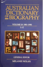 Australian Dictionary of Biography Volume 18 1981-1990 L-Z with a contribution by Judith M. Brown